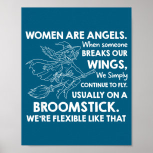 Frauen sind Engel wenn jemand unsere Flügel bricht Poster
