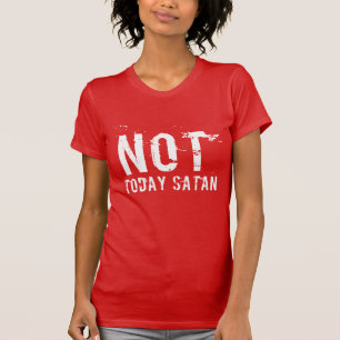 Frauen sind heute kein satanischer T - Shirt