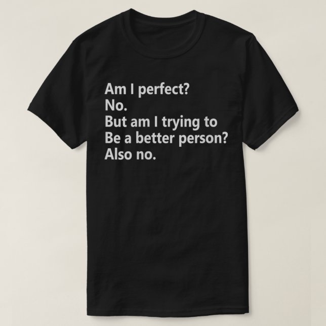 Frauen sind ich perfekt T-Shirt (Design vorne)