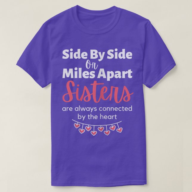 Frauen sind immer nebeneinander oder in Meilen ver T-Shirt (Design vorne)