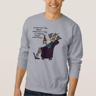Frauen sind wie Engel Sweatshirt