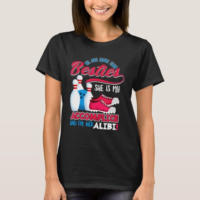 Frauen sind wir mehr als Bowling Besties Bowling G T-Shirt (Vorderseite)