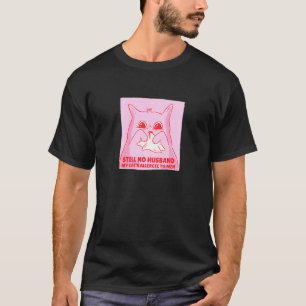 Frauen Single Beziehung Katzen Allergie Spruch T-Shirt