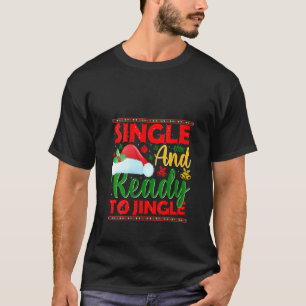 Frauen Single und bereit zum Jingle Weihnachten T-Shirt