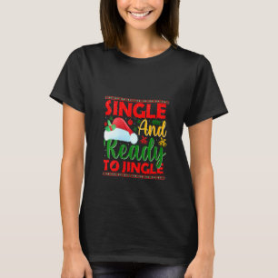 Frauen Single und bereit zum Jingle Weihnachten T-Shirt