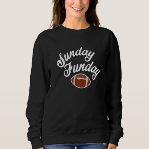 Frauen Sonntag Funday Fußball ist Leben Spieler Fa Sweatshirt