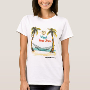 Frauen, Spaß, Entspannung, Island Time T - Shirt