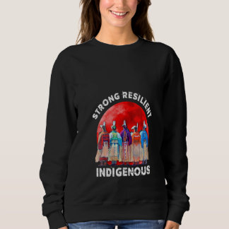 Frauen stark widerstandsfähig Indigene Ureinwohner Sweatshirt