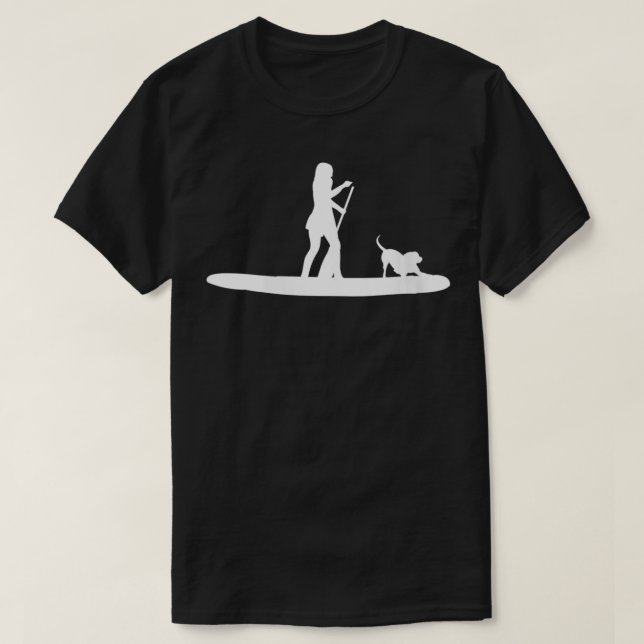 Frauen stehen auf Padleboarding SUP Girl Dog Desig T-Shirt (Design vorne)