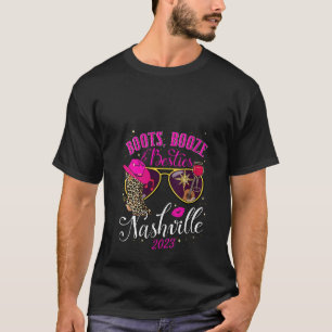 Frauen Stiefel Booze Besties Nashville Girls Trip T-Shirt