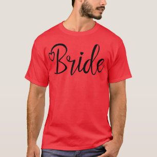 Frauen Süße Braut Junggesellinnenabschied, Braut T-Shirt
