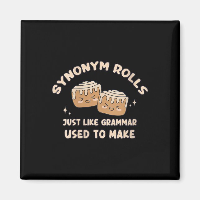 Frauen Synonym Rolls Joke Cinnamon Rolls Grammar P Magnet (Vorne)