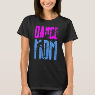 Frauen tanzen Mama T-Shirt Funny Dancing Ballet fo
