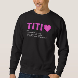 Frauen Titi Definition Beste Tante je T-Shirt Tant Sweatshirt