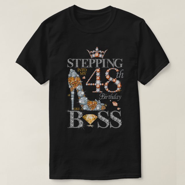 Frauen treten wie ein Boss in meinen 48. Geburtsta T-Shirt (Design vorne)