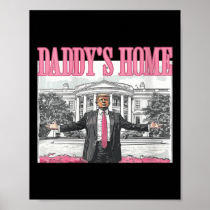 Frauen Trump Daddys Zuhause White House 2024 Poster