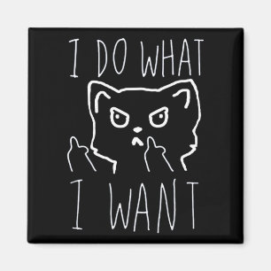 Frauen tun was ich will Katze lustig Haustier Lieb Magnet