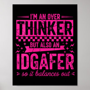 Frauen Über-Denker Idgaf Lustiger Sarkastischer Sp Poster