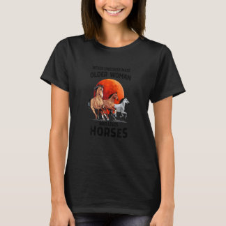 Frauen Unterschätzen Ältere Frauen Die Lieben Niem T-Shirt