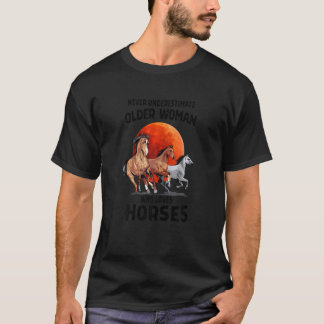Frauen UNTERSCHÄTZEN ÄLTERE FRAUEN DIE LIEBT NICHT T-Shirt
