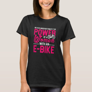 Frauen unterschätzen nie den Power eines Wi T-Shirt