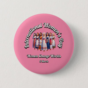 Frauen verändern Welten. Internationaler Frauentag Button