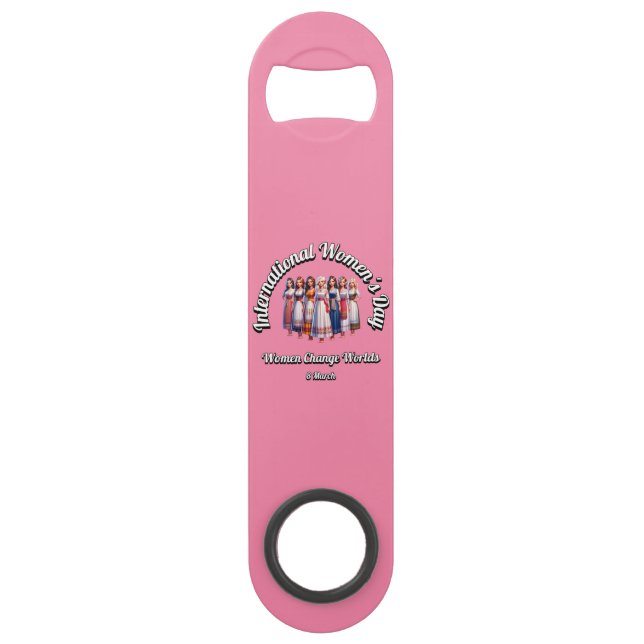 Frauen verändern Welten. Internationaler Frauentag Speed Flaschenöffner (Vorderseite)