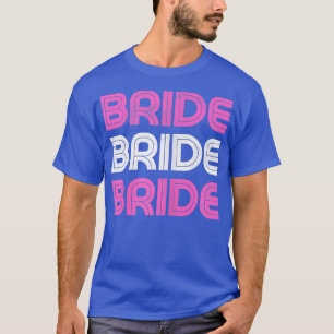 Frauen verkünden Hochzeitskündigung Zukunft Bridal T-Shirt