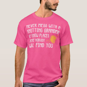 Frauen vermasseln sich nie mit einem Oma, das wir T-Shirt
