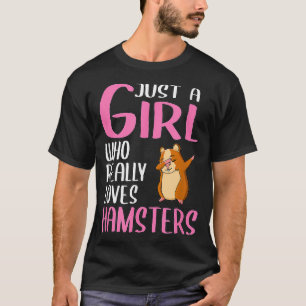 Frauen verschenken Hammy nur ein Mädchen, das wirk T-Shirt