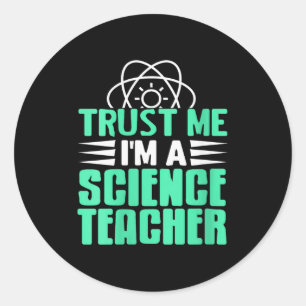 Frauen Vertrau Mir Ich Bin Wissenschaftslehrer Mit Runder Aufkleber