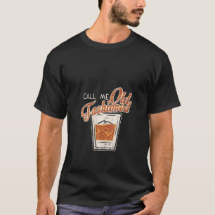 Frauen Vintag nennen mich altmodische Whiskey Bour T-Shirt