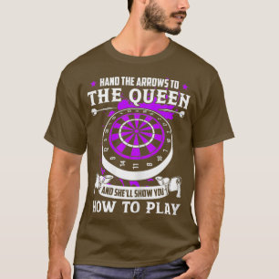Frauen von Dart Player Cooles Zitat lustig die Que T-Shirt