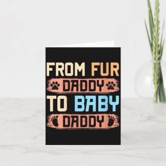 Frauen von Fur Daddy zu Baby Daddy Lustiger Hund P Karte