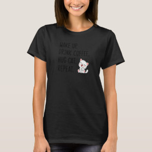 Frauen Weckte Kaffee trinken Schläger Katze Wieder T-Shirt