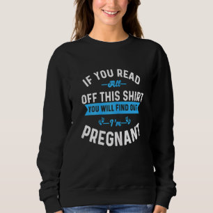 Frauen, wenn Sie all das lesen, werden Sie herausf Sweatshirt