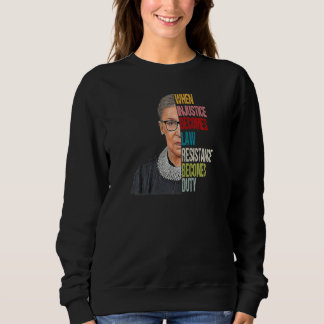 Frauen Wenn Ungerechtigkeit Gesetz Wird Widerstand Sweatshirt