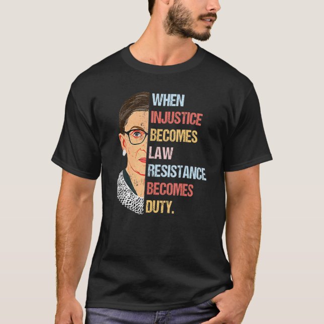 Frauen, wenn Ungerechtigkeit Rechtswiderstand wird T-Shirt (Vorderseite)