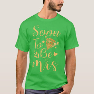 Frauen werden bald Junggeselinnen-Abschied Bride B T-Shirt