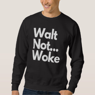 Frauen werden nicht Geweckt Hallenjungs und Mädche Sweatshirt