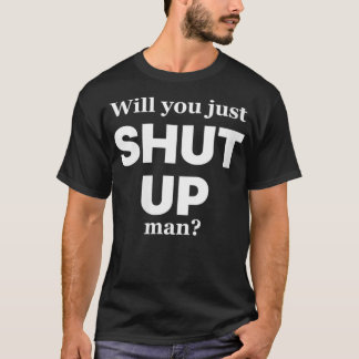Frauen Werden Sie nur Mann Joe Biden Zitat halten? T-Shirt