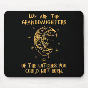 Frauen, wir sind die Enkeltöchter der Hexen, Mousepad