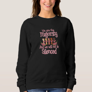 Frauen Wir Sind Die Mehrheit Pro Wahlrecht Schützt Sweatshirt