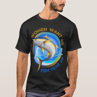 Frauen wollen mich Fisch fürchtet mich Lustige Mem T-Shirt