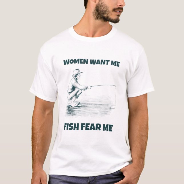 Frauen Wollte mich, Fische fürchten mich T-Shirt (Vorderseite)
