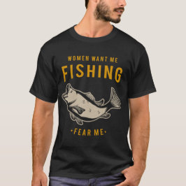 Frauen Wollte mich, Fische fürchten mich T-Shirt