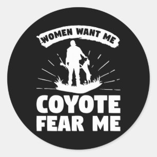 Frauen Wollte mir Coyote Angst Me Coyotes Hunter H Runder Aufkleber