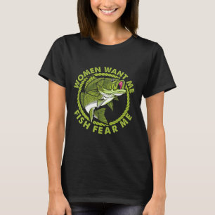 Frauen Wollte mir Fisch Angst Me Funny Fishing Fis T-Shirt