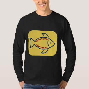 Frauen Wollte mir Fische Angst 1030 T-Shirt