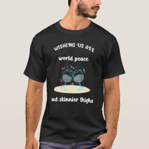 Frauen wünschen uns Frieden in der ganzen Welt und T-Shirt